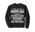 They Call Me Bonus Dad Because Partner Sweatshirt - Trendy Graphic Unisex - T-Shirt, Sweatshirt, Hoodie