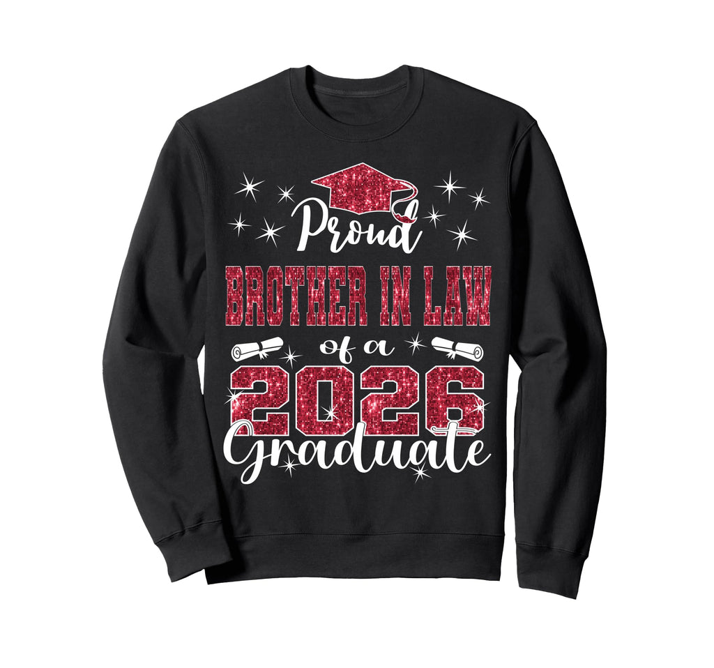 Super Proud Brother Law 2026 Sweatshirt - Novelty Apparel Men Women - T-Shirt, Sweatshirt, Hoodie