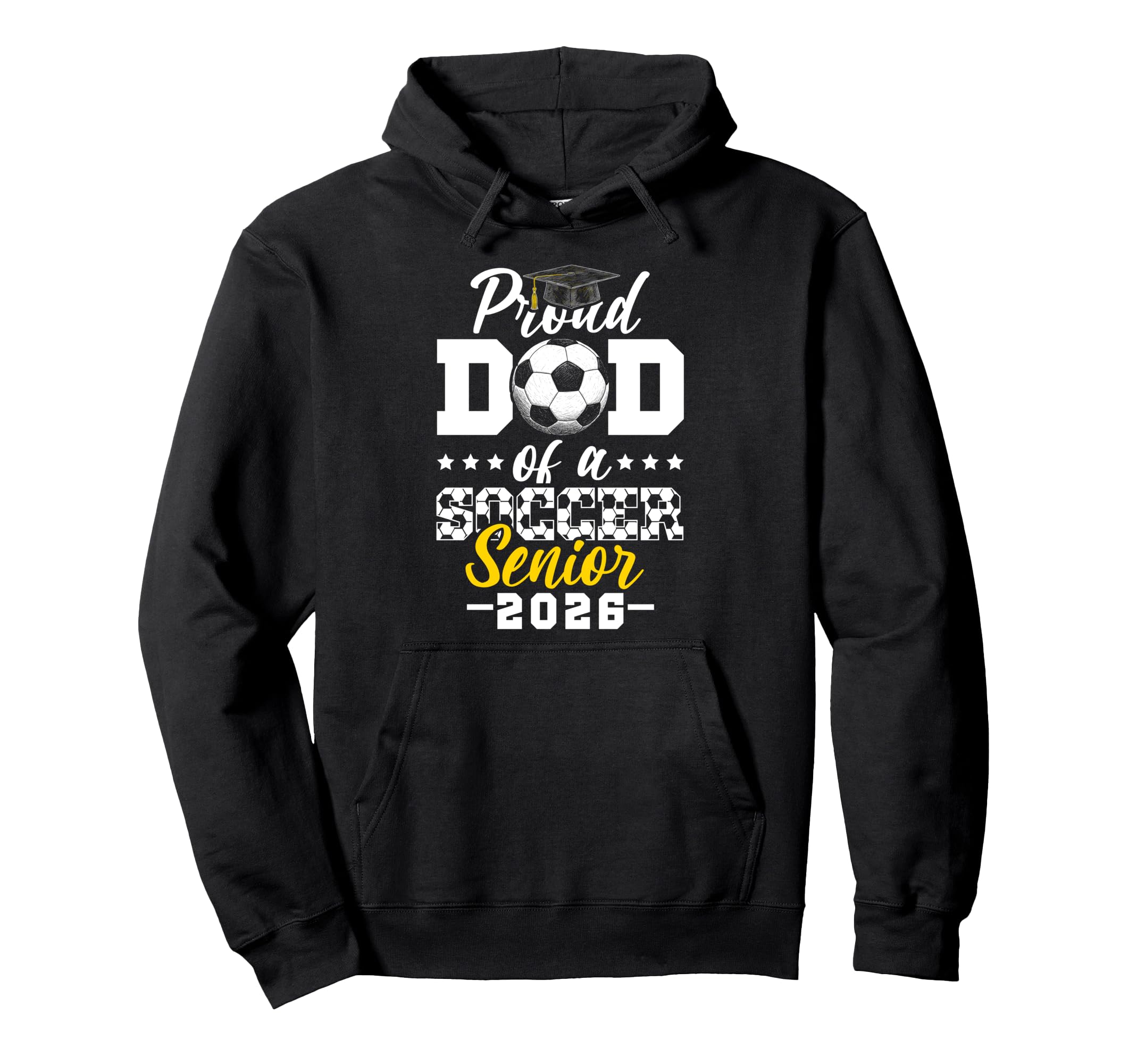 Proud Dad Soccer Senior 2026 Graduation Hoodie - Graphic Print Men Women - T-Shirt, Sweatshirt, Hoodie