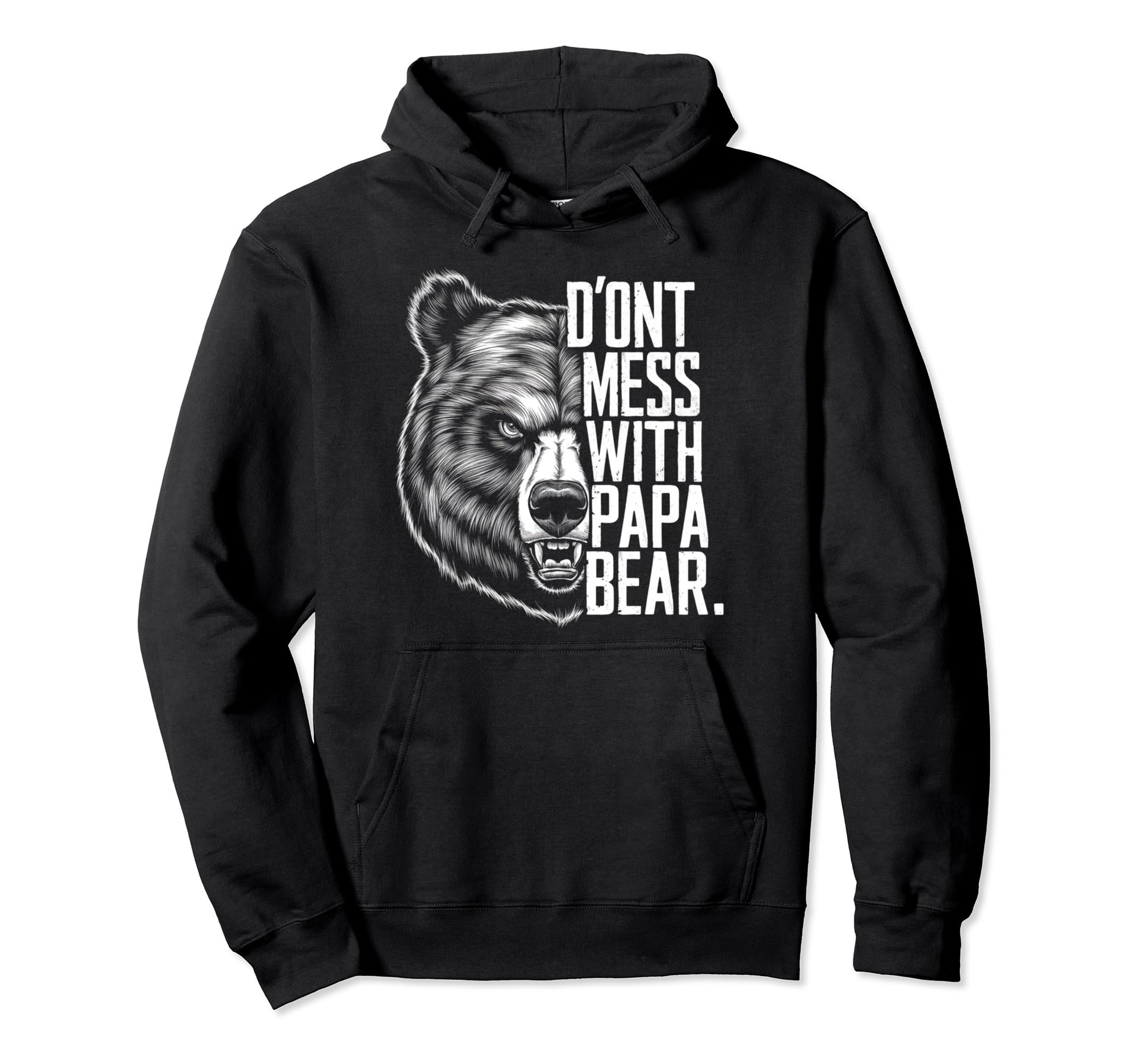 Fathers Day Dont Mess Papa Bear Hoodie - Minimalist Print for Adults - T-Shirt, Sweatshirt, Hoodie