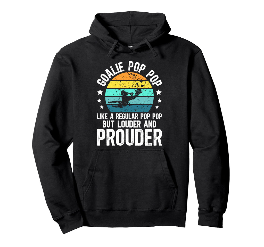 Soccer Goalie Pop Pop Definition Soccer Hoodie - Unique Graphic Men Women - T-Shirt, Sweatshirt, Hoodie