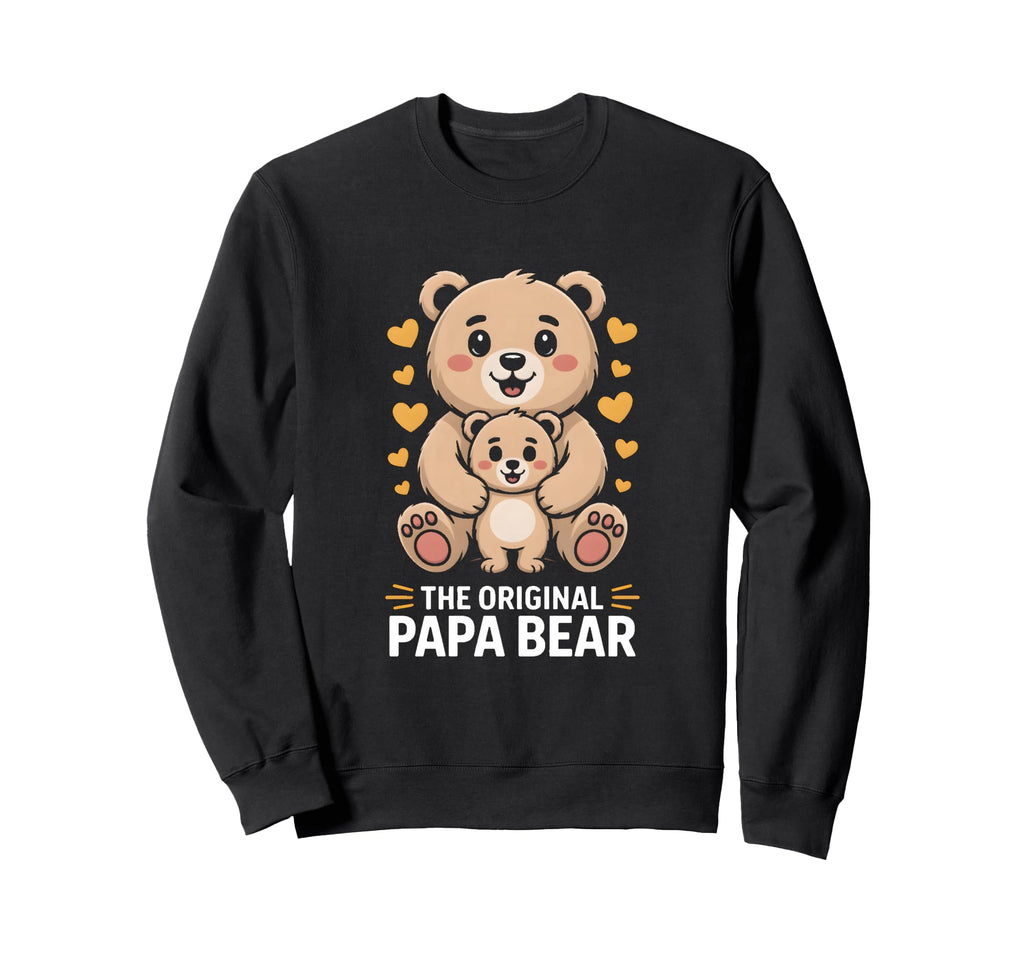 Original Papa Bear Family Sweatshirt - Unique Graphic Men Women - T-Shirt, Sweatshirt, Hoodie
