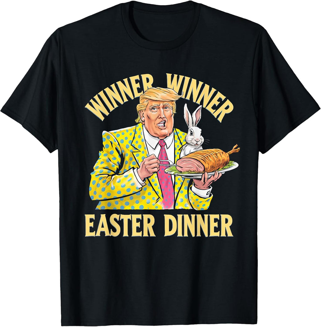 Winner Easter Dinner Trump 2025 for Men Women - Adult & Kids T-Shirts, Sweatshirts & Hoodies apparel design preview 1