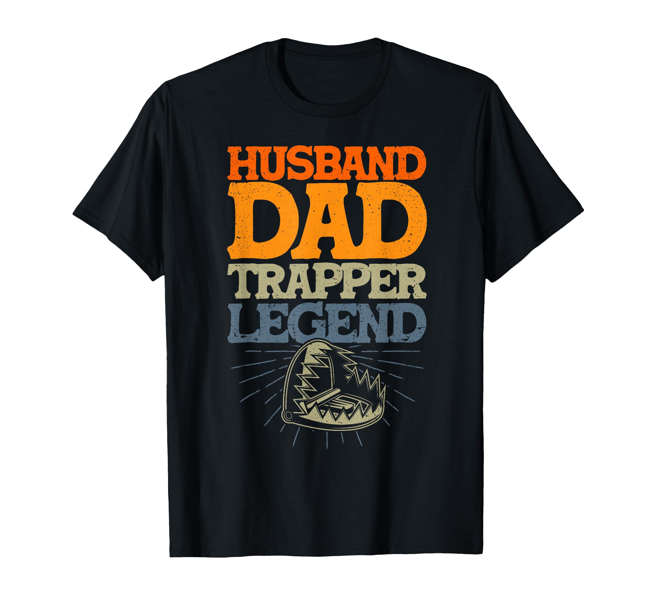 Trapping Husband Dad Trapper Legend T-Shirt - Novelty Apparel for Adults - T-Shirt, Sweatshirt, Hoodie
