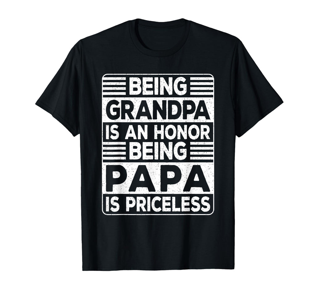 Being Grandpa Is Honor Being Papa Is T-Shirt - Minimalist Print for Adults - T-Shirt, Sweatshirt, Hoodie