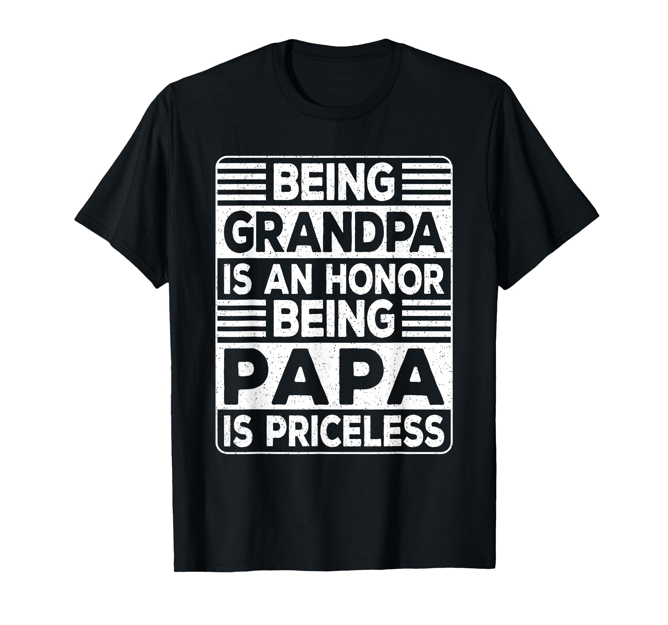 Being Grandpa Is Honor Being Papa Is T-Shirt - Minimalist Print for Adults - T-Shirt, Sweatshirt, Hoodie