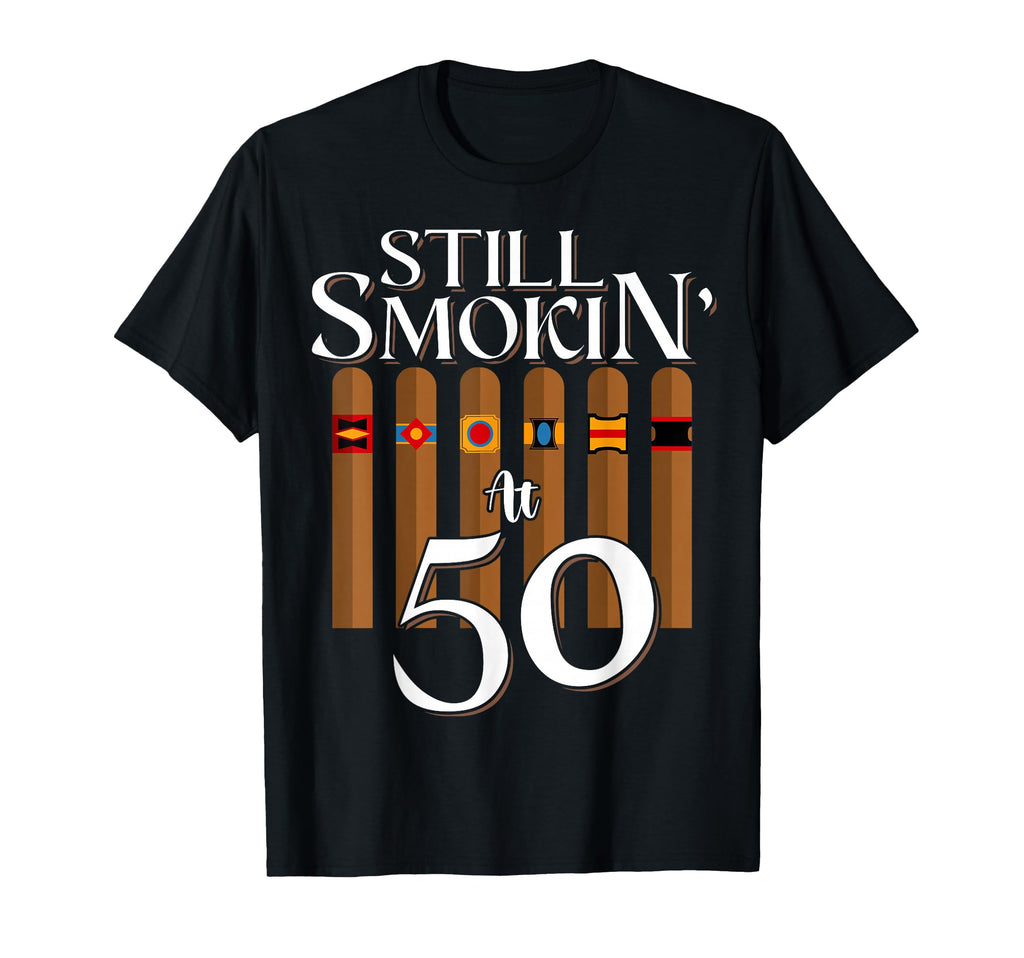 Still Smoking Cigars 50Th Years Old T-Shirt - Graphic Print Men Women - T-Shirt, Sweatshirt, Hoodie