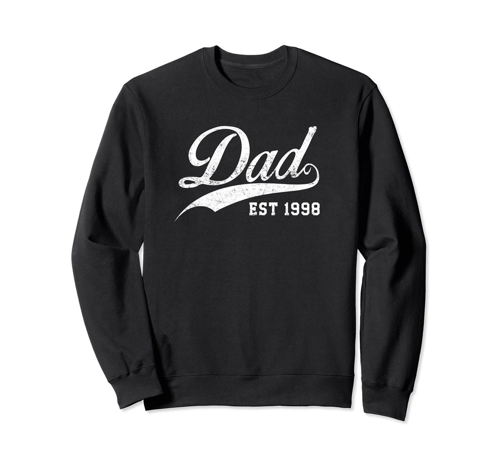 Dad Established 1998 Fathers Day Sweatshirt - Trendy Graphic Men Women - T-Shirt, Sweatshirt, Hoodie