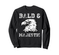 Eagle Bald Majestic Bald Guy Dad Sweatshirt - Minimalist Print Men Women - T-Shirt, Sweatshirt, Hoodie