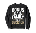 Bonus Dad Step Parent Family Sweatshirt - Aesthetic Graphic Men Women - T-Shirt, Sweatshirt, Hoodie