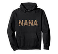 Nana Leopard Grandma Mothers Day Hoodie - Novelty Apparel Unisex - T-Shirt, Sweatshirt, Hoodie