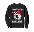 Busy Raising Ballers Funny Soccer Sweatshirt - Unique Graphic Men Women - T-Shirt, Sweatshirt, Hoodie