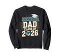 Senior Dad Class 2026 Graduate Sweatshirt - Custom Art Print Men Women - T-Shirt, Sweatshirt, Hoodie