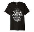 Its Robison Thing You Wouldnt T-Shirt - Streetwear Style Men Women - T-Shirt, Sweatshirt, Hoodie