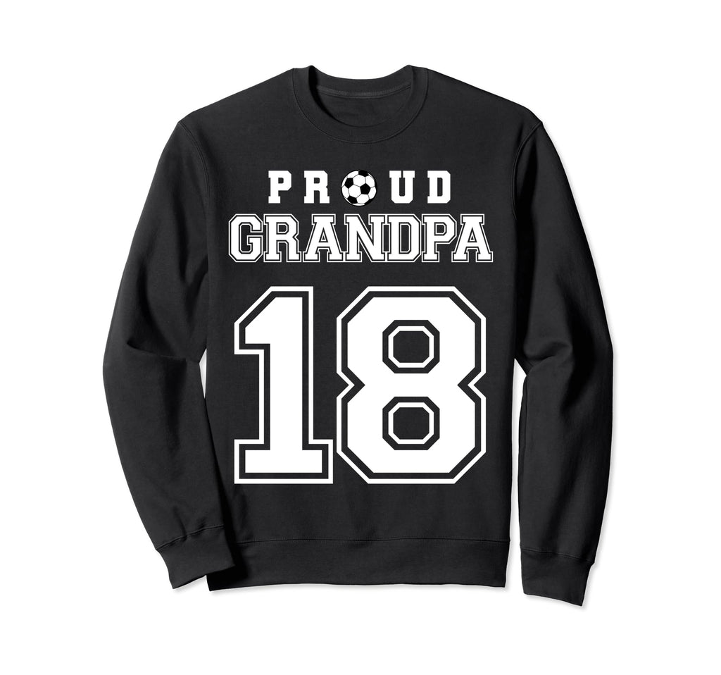 Number 18 Custom Proud Soccer Sweatshirt - Fun Novelty Design for Adults - T-Shirt, Sweatshirt, Hoodie