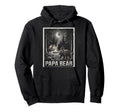 Papa Bear Family Matching Dad Hoodie - Streetwear Style for Adults - T-Shirt, Sweatshirt, Hoodie