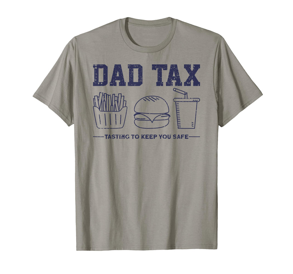 Dad Tax Tasting To Keep You Safe T-Shirt - Trendy Graphic for Adults - T-Shirt, Sweatshirt, Hoodie