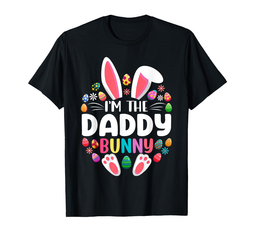 Im Daddy Bunny Funny Easter Day Family T-Shirt - Graphic Print Men Women - T-Shirt, Sweatshirt, Hoodie