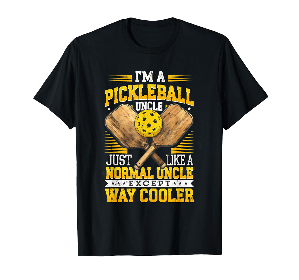 Im Pickleball Uncle Just Like Normal T-Shirt - Custom Art Print Men Women - T-Shirt, Sweatshirt, Hoodie