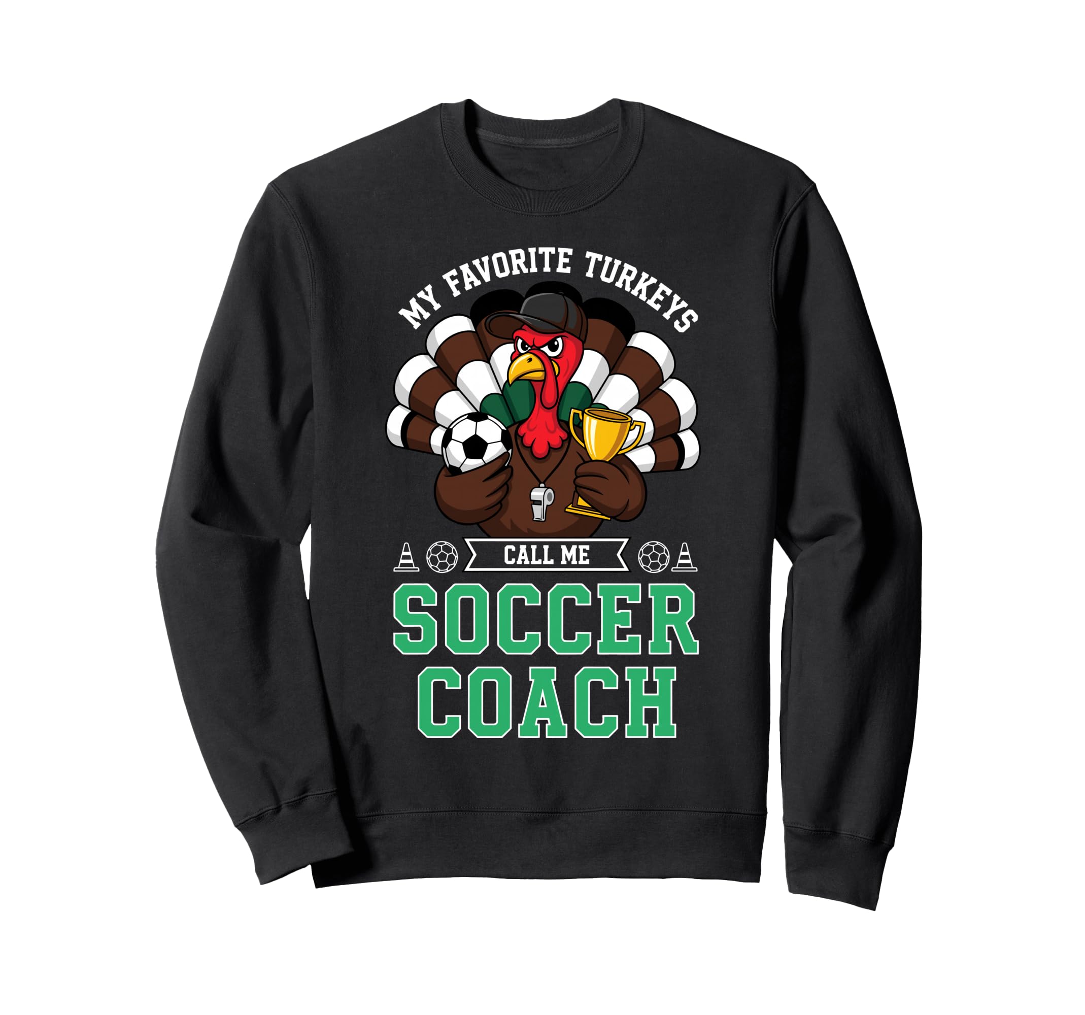 My Favorite Turkeys Call Me Sweatshirt - Custom Art Print for Adults - T-Shirt, Sweatshirt, Hoodie