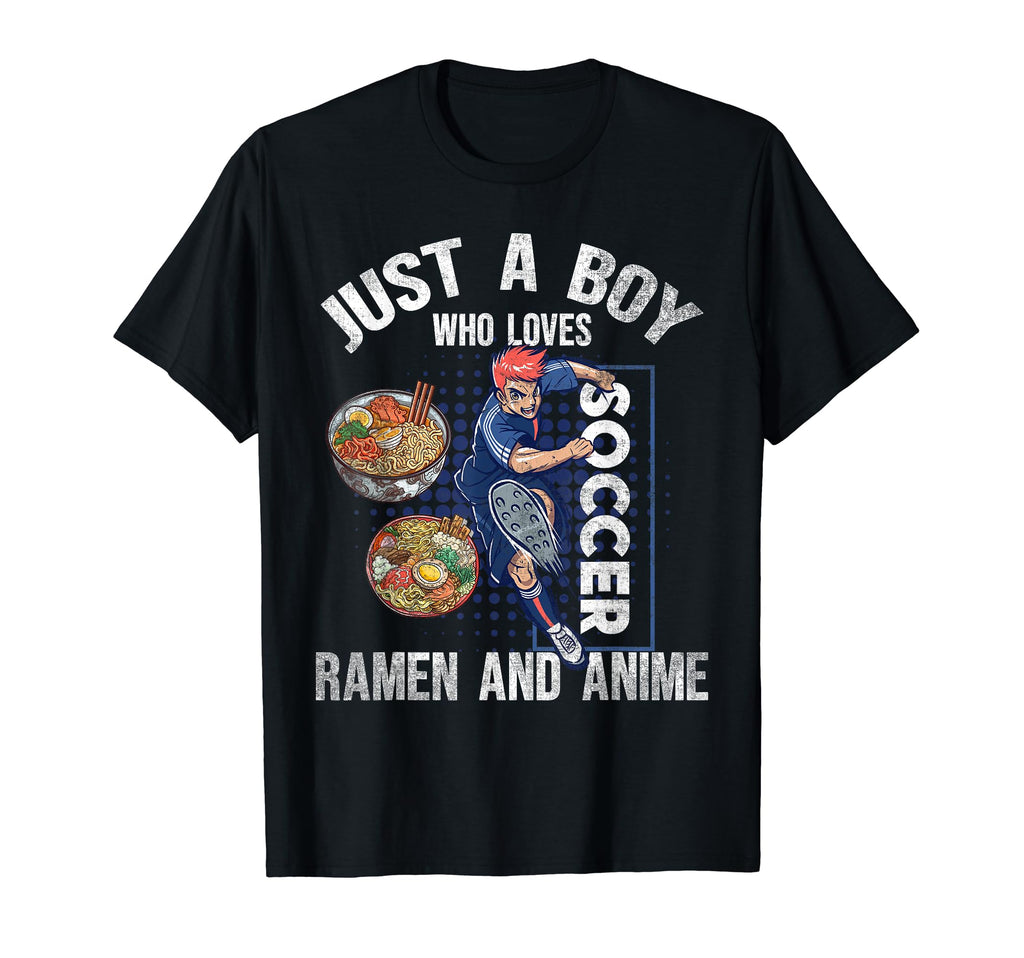 Just Who Loves Soccer Ramen And Anime T-Shirt - Minimalist Print Unisex - T-Shirt, Sweatshirt, Hoodie