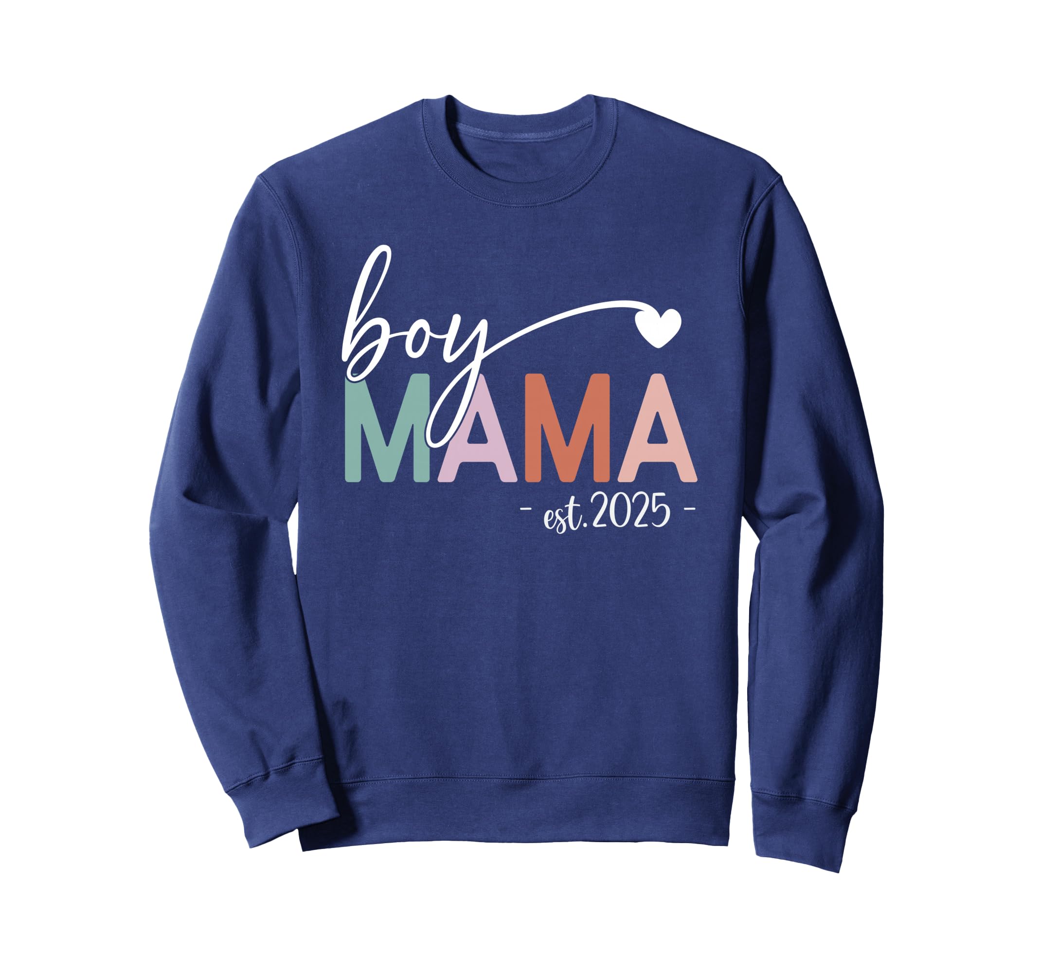Mama Est 2025 Mom Pregnancy Sweatshirt - Casual Everyday Wear Men Women - T-Shirt, Sweatshirt, Hoodie