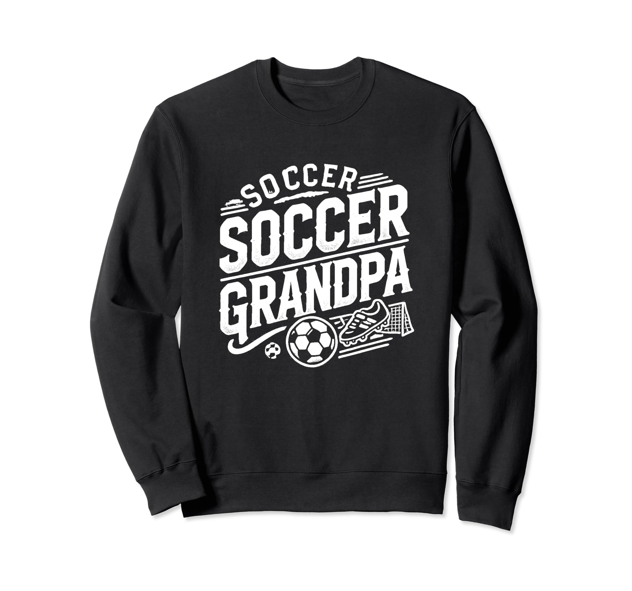 Funny Soccer Grandpa Designs Sweatshirt - Graphic Print Men Women - T-Shirt, Sweatshirt, Hoodie