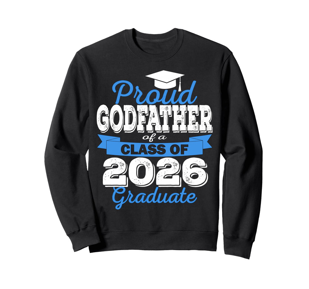 Super Proud Godfather 2026 Sweatshirt - Aesthetic Graphic Men Women - T-Shirt, Sweatshirt, Hoodie
