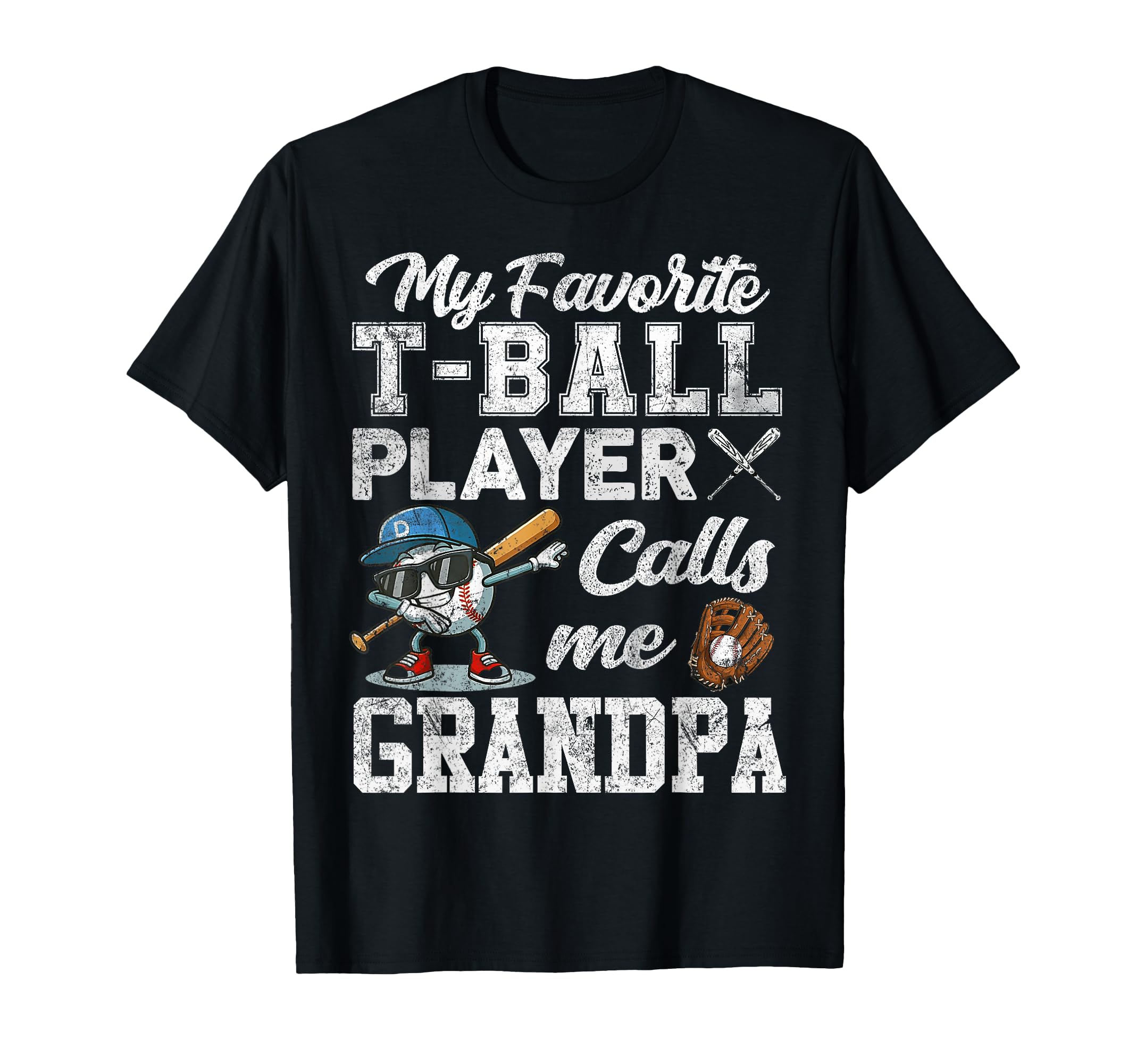 My Favorite T Ball Player Calls T-Shirt - Casual Everyday Wear Men Women - T-Shirt, Sweatshirt, Hoodie