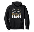 Soccer Stepmom Soccer Bonus Mom Hoodie - Custom Art Print Unisex - T-Shirt, Sweatshirt, Hoodie