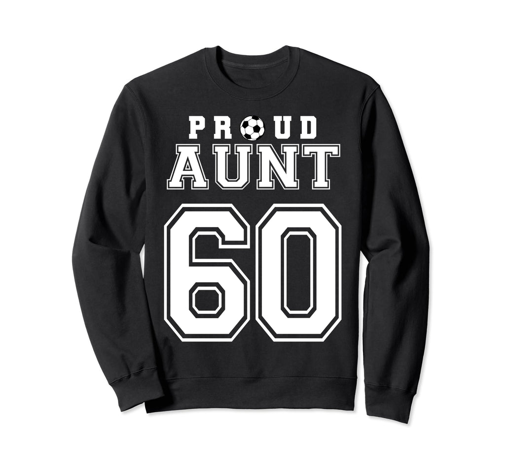 Number 60 Custom Proud Soccer Sweatshirt - Aesthetic Graphic for Adults - T-Shirt, Sweatshirt, Hoodie