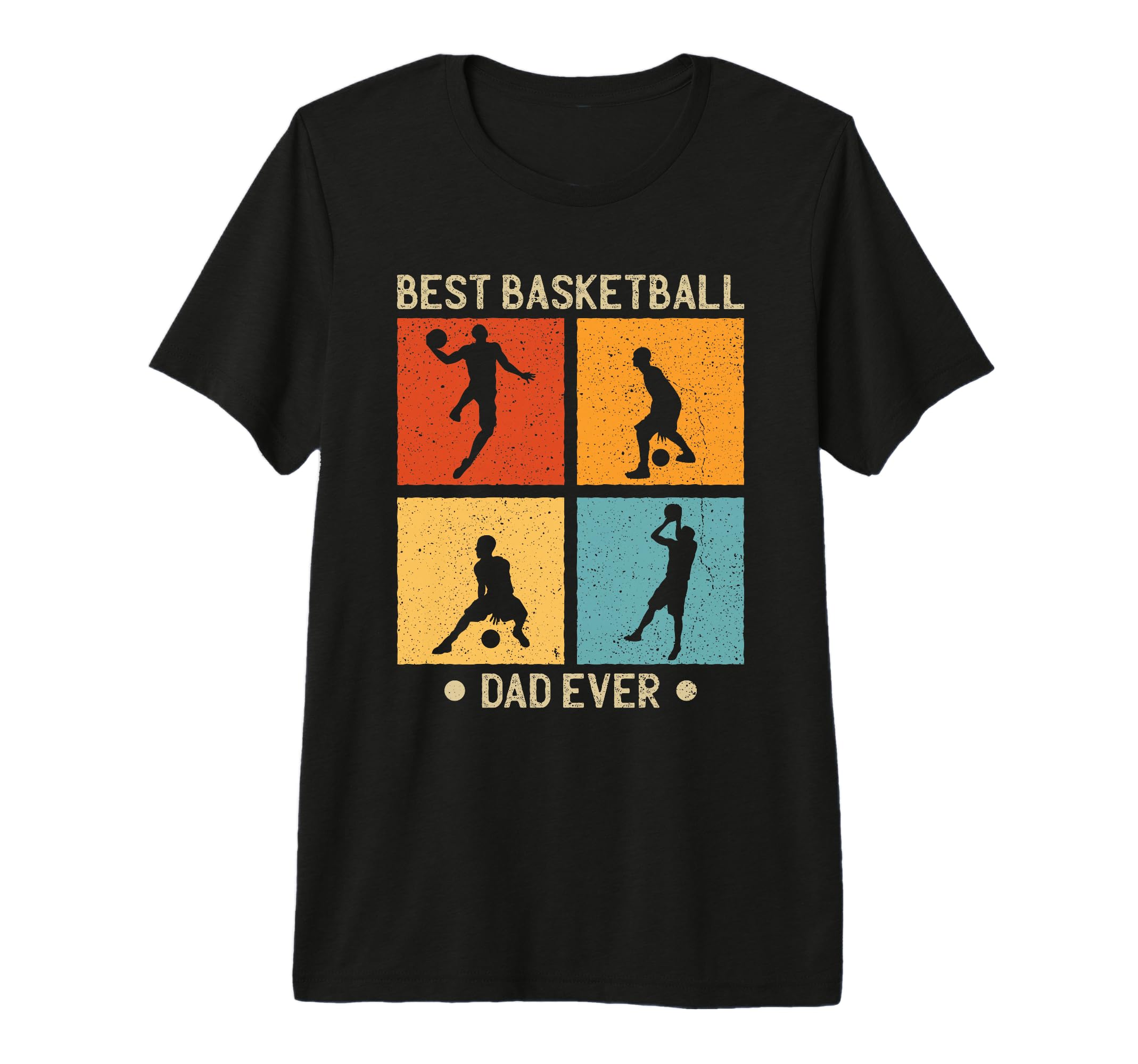 Fathers Day Best Basketball Dad Ever T-Shirt - Unique Graphic Unisex - T-Shirt, Sweatshirt, Hoodie