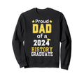 Proud Dad Class 2024 History Graduate Sweatshirt - Custom Art Print Unisex - T-Shirt, Sweatshirt, Hoodie