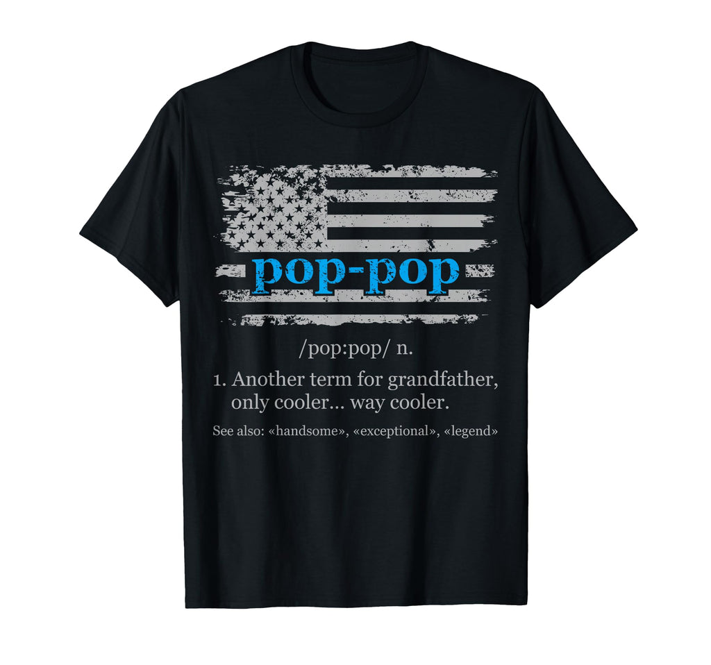 Pop Pop Funny Definition Poppop Dictionary T-Shirt - Trendy Graphic Unisex - T-Shirt, Sweatshirt, Hoodie