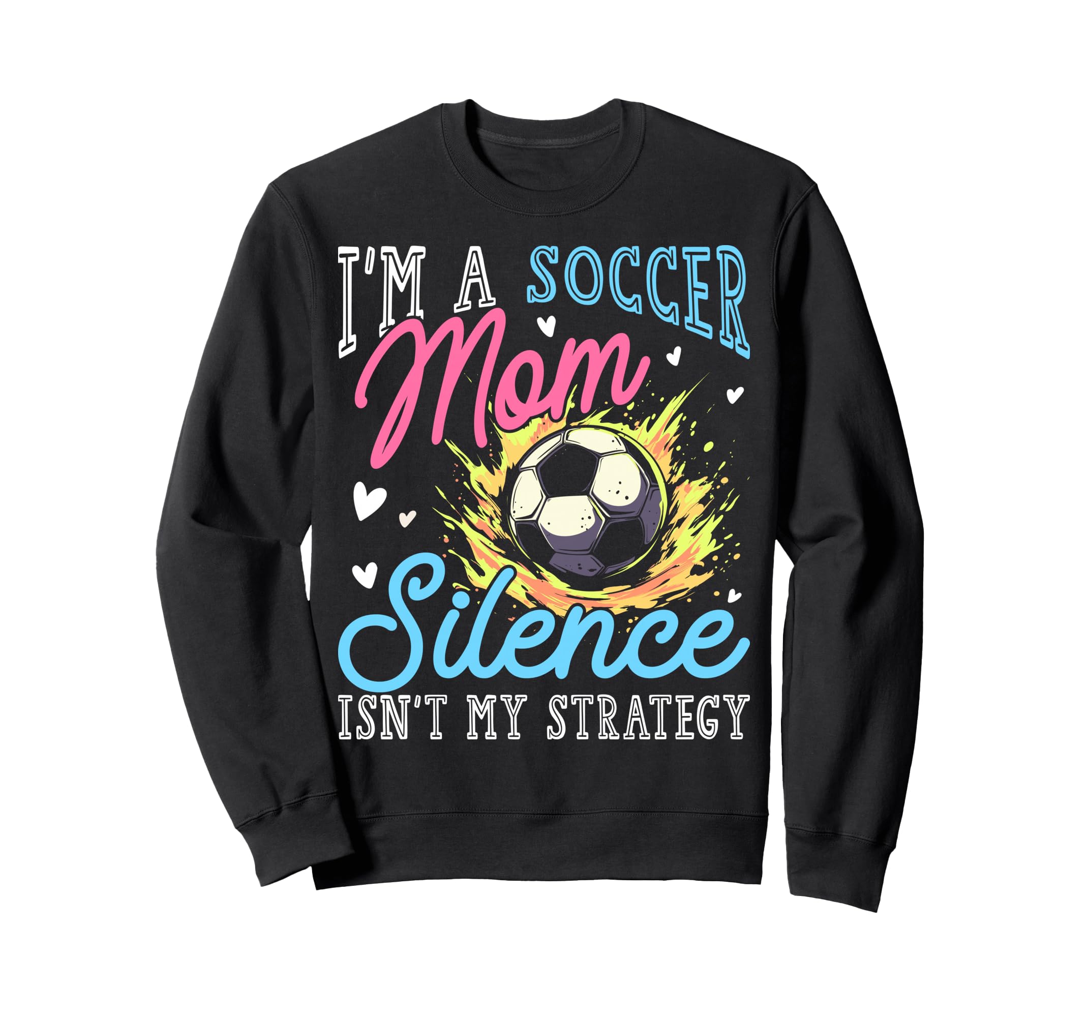 Soccer Mom Funny Cheer Parent Sweatshirt - Fun Novelty Design Unisex - T-Shirt, Sweatshirt, Hoodie