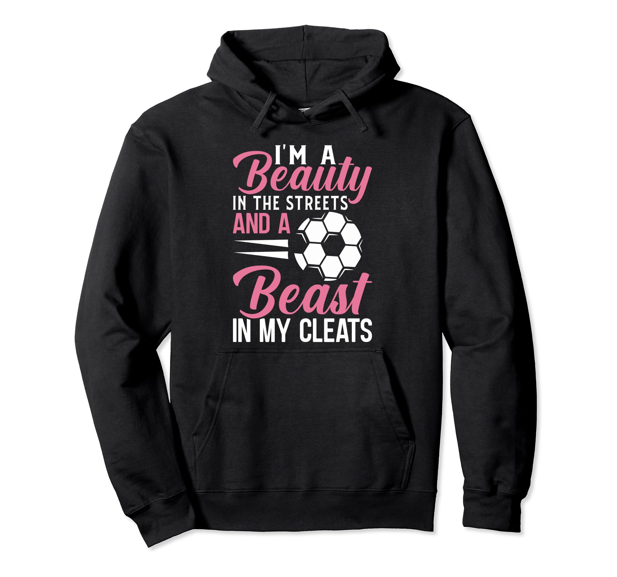 Im Beauty Streets And Beast My Hoodie - Casual Everyday Wear for Adults - T-Shirt, Sweatshirt, Hoodie