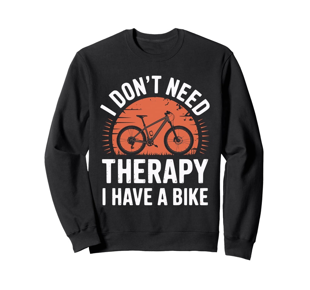 Funny Cycling Cyclist Bicycle Bike Sweatshirt - Graphic Print for Adults - T-Shirt, Sweatshirt, Hoodie