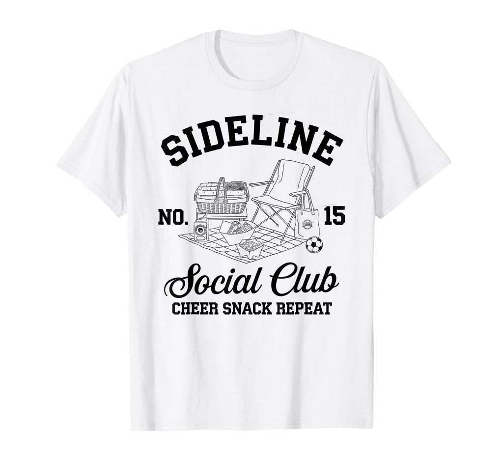 Sideline Social Club Soccer Mom Game Day T-Shirt - Streetwear Style Unisex - T-Shirt, Sweatshirt, Hoodie