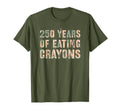 Sarcastic 250 Years Eating Crayons Officer T-Shirt - Unique Graphic Unisex - T-Shirt, Sweatshirt, Hoodie