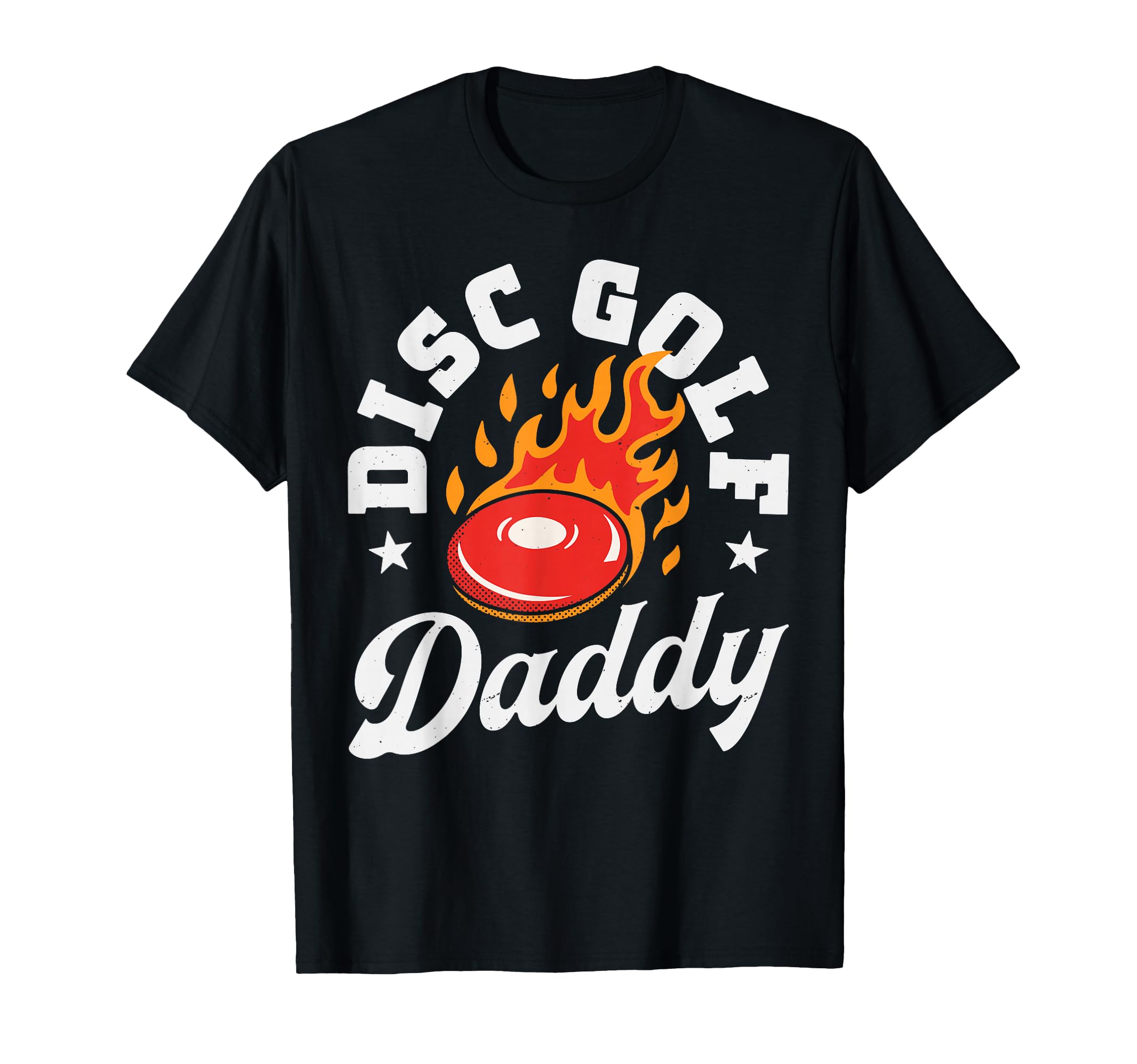 Disc Golf Daddy Fathers Day Disc Golfing T-Shirt - Streetwear Style Unisex - T-Shirt, Sweatshirt, Hoodie