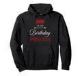 Dad Birthday Princess Hoodie - Graphic Print Unisex - T-Shirt, Sweatshirt, Hoodie
