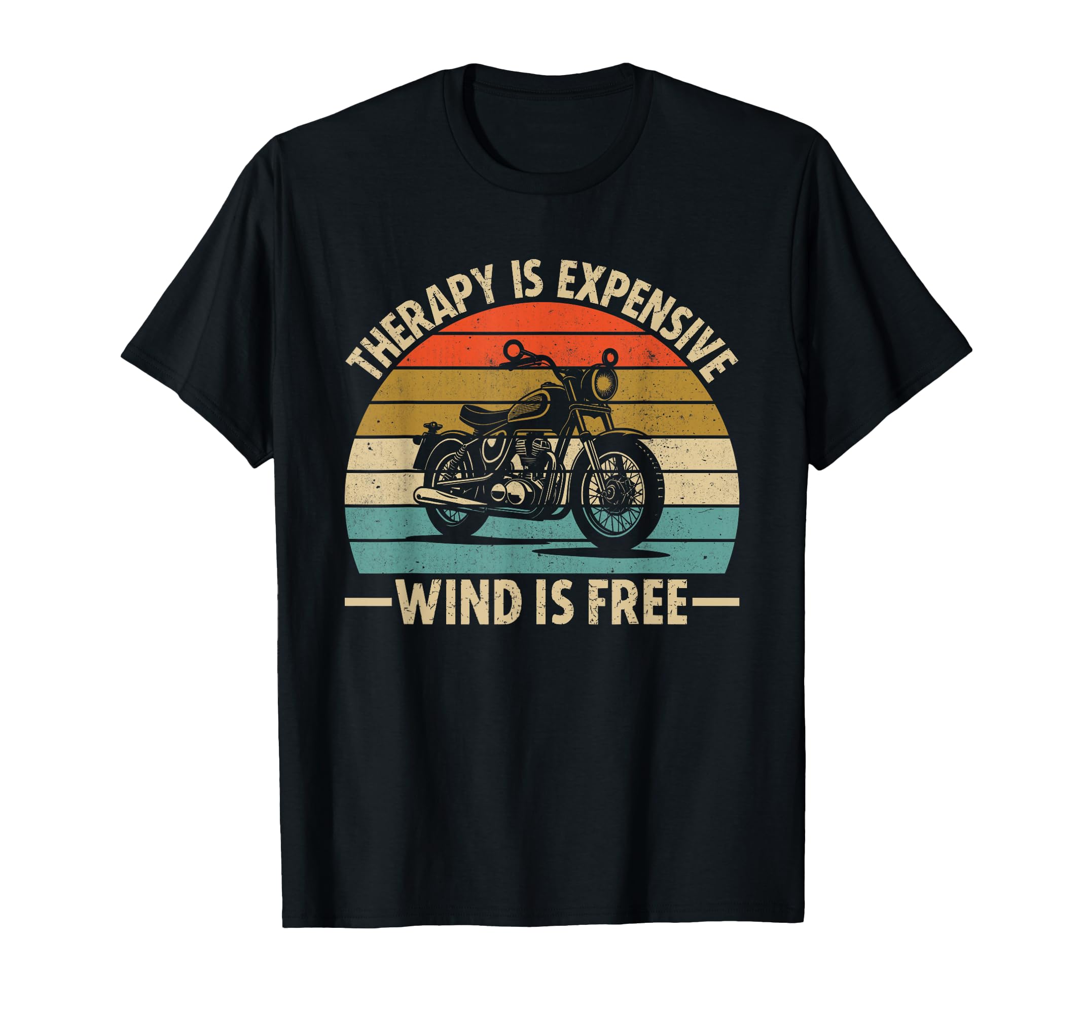 Therapy Is Expensive Wind Is Free T-Shirt - Streetwear Style Men Women - T-Shirt, Sweatshirt, Hoodie