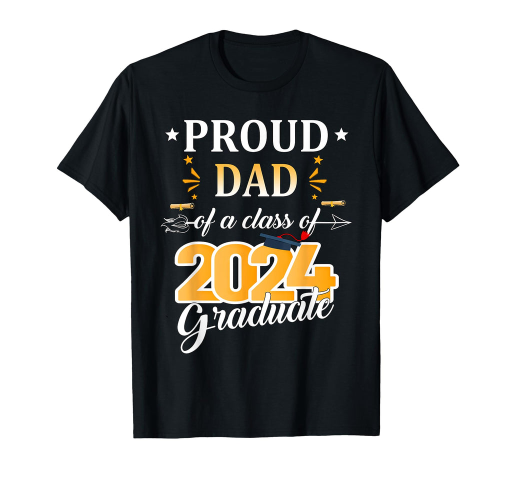 Proud Dad 2024 Senior Graduate Grad T-Shirt - Fun Novelty Design Men Women - T-Shirt, Sweatshirt, Hoodie