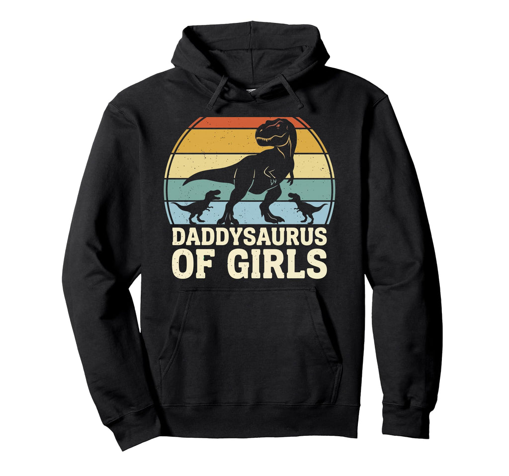 Daddy Saurus Daughter Dad Fathers Day Dad Hoodie - Unique Graphic Unisex - T-Shirt, Sweatshirt, Hoodie