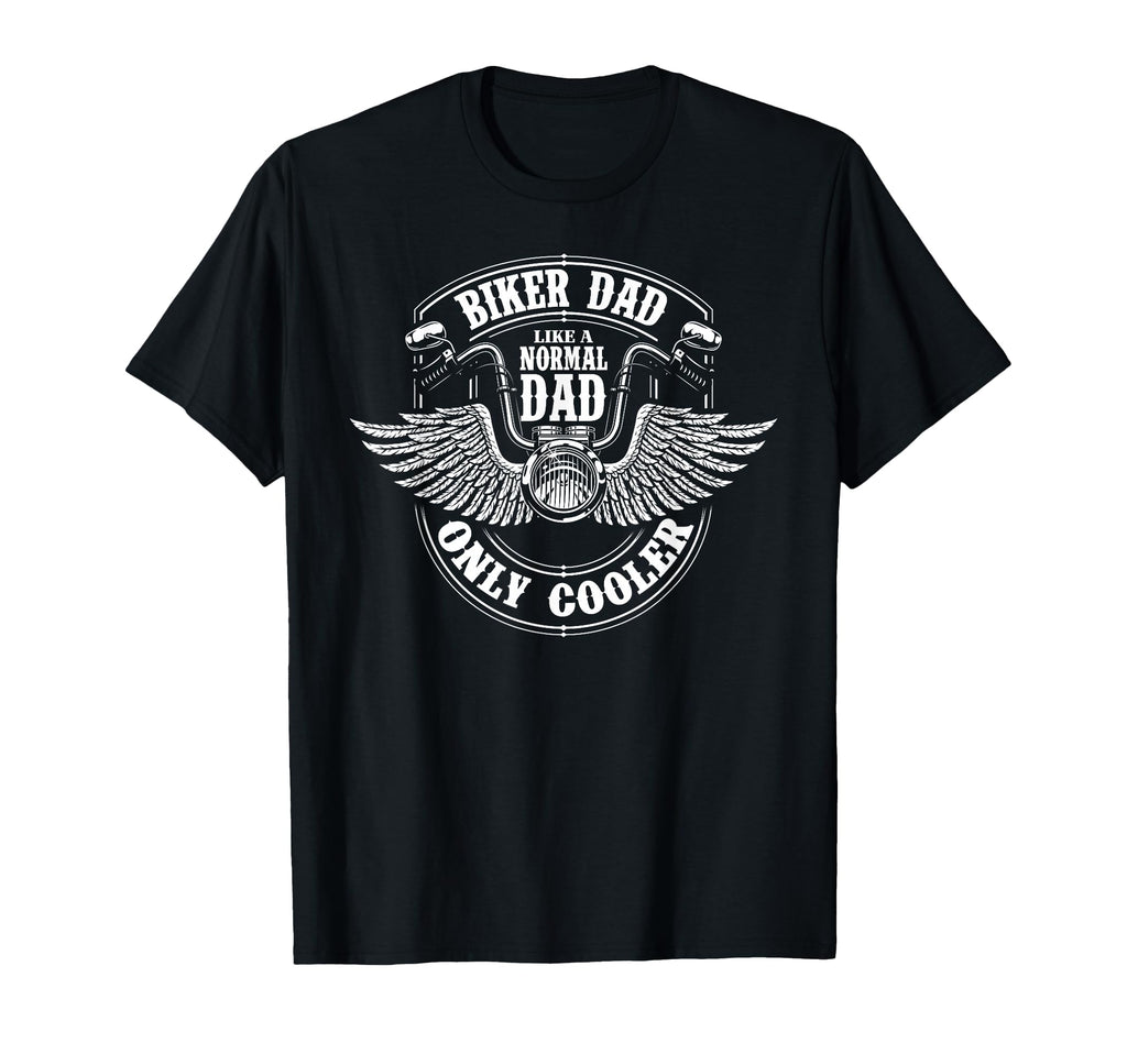 Biker Dad Like Normal Dad Only Cooler T-Shirt - Graphic Print for Adults - T-Shirt, Sweatshirt, Hoodie
