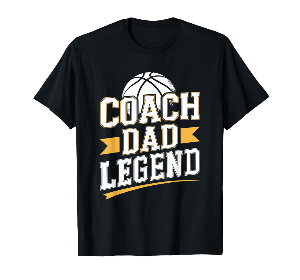 Basketball Father Coach Dad Legend T-Shirt - Graphic Print Unisex - T-Shirt, Sweatshirt, Hoodie