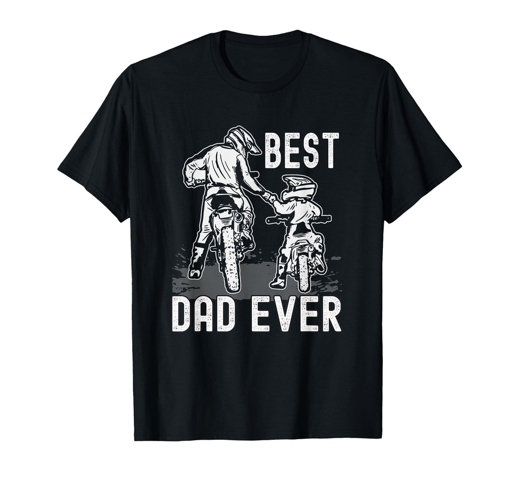 Dirt Bike Best Dad Ever Funny Riding T-Shirt - Custom Art Print for Adults - T-Shirt, Sweatshirt, Hoodie