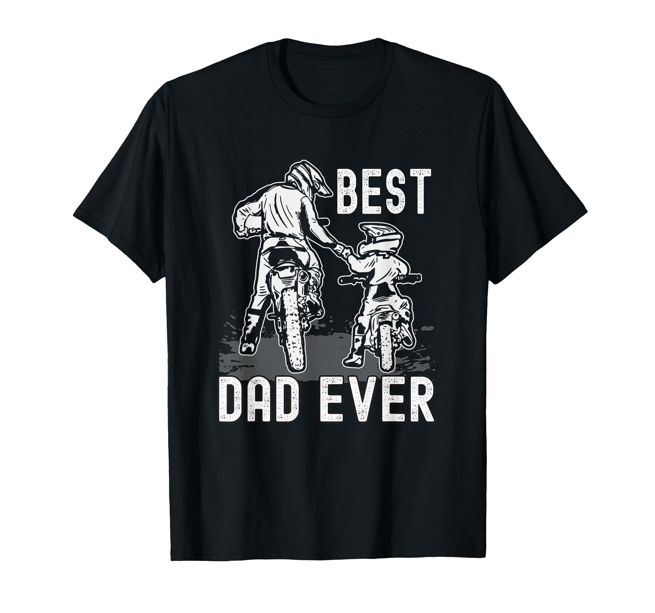 Dirt Bike Best Dad Ever Funny Riding T-Shirt - Custom Art Print for Adults - T-Shirt, Sweatshirt, Hoodie