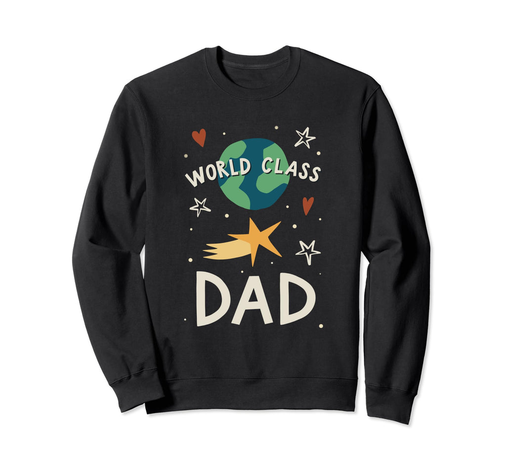 World Class Dad Sweatshirt - Aesthetic Graphic for Adults - T-Shirt, Sweatshirt, Hoodie