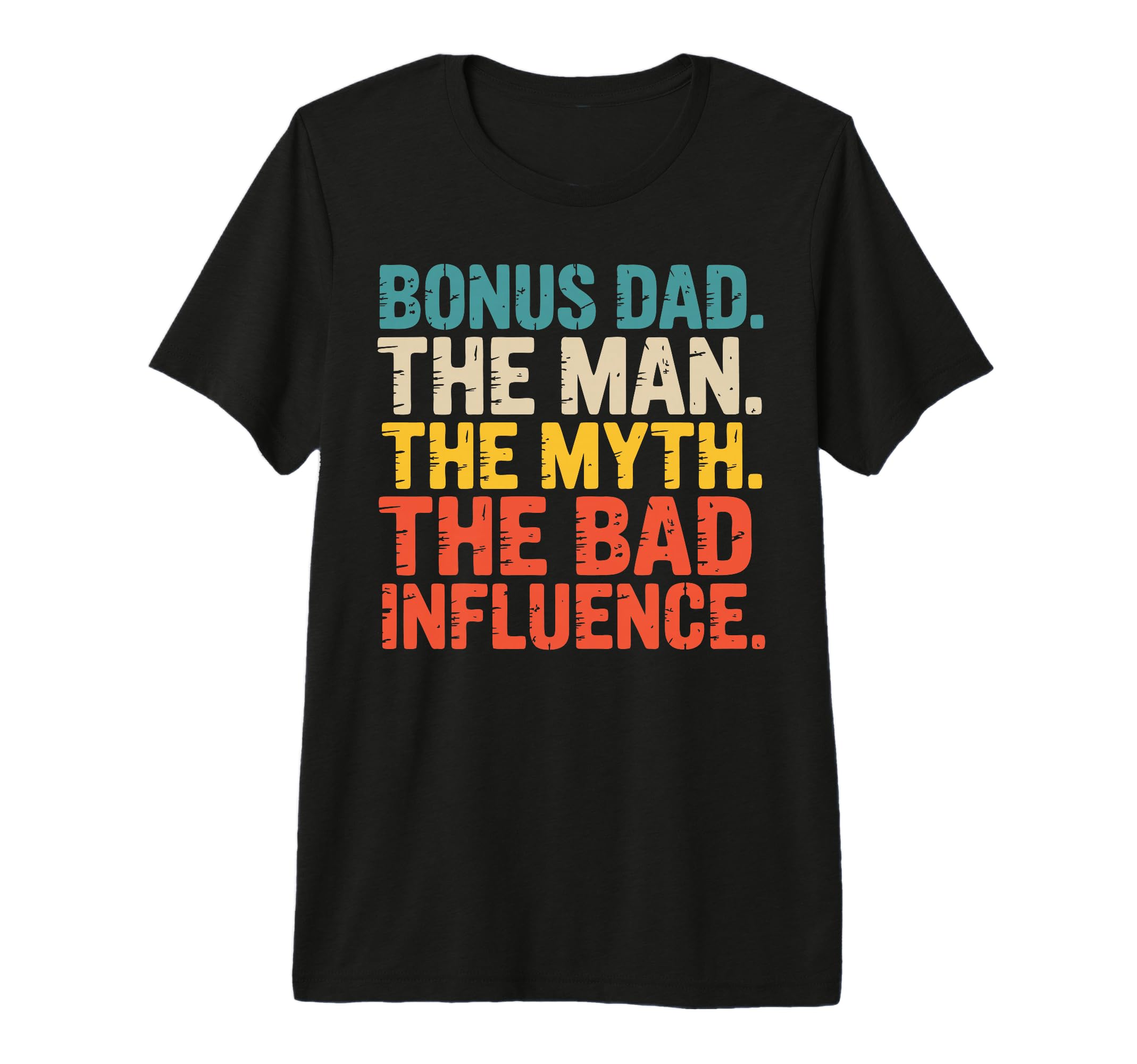 Funny Bonus Dad Step Parent T-Shirt - Novelty Apparel for Adults - T-Shirt, Sweatshirt, Hoodie